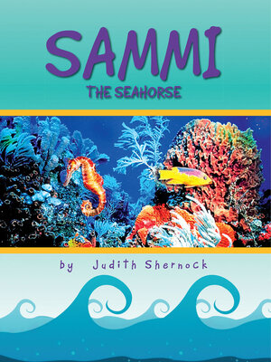 cover image of Sammi the Seahorse